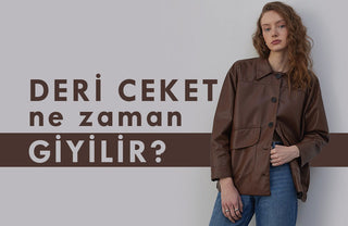 deri ceket ne zaman giyilir