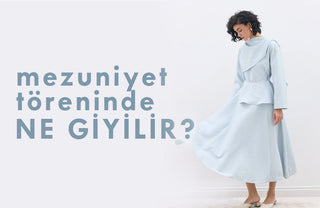 mezuniyet töreninde ne giyilir